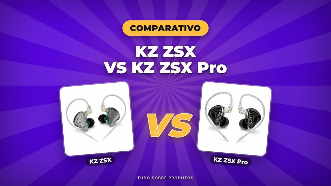 Capa do vídeo oficial: KZ ZSX vs ZSX Pro: O MELHOR Fone em 2026? Comparativo Completo!