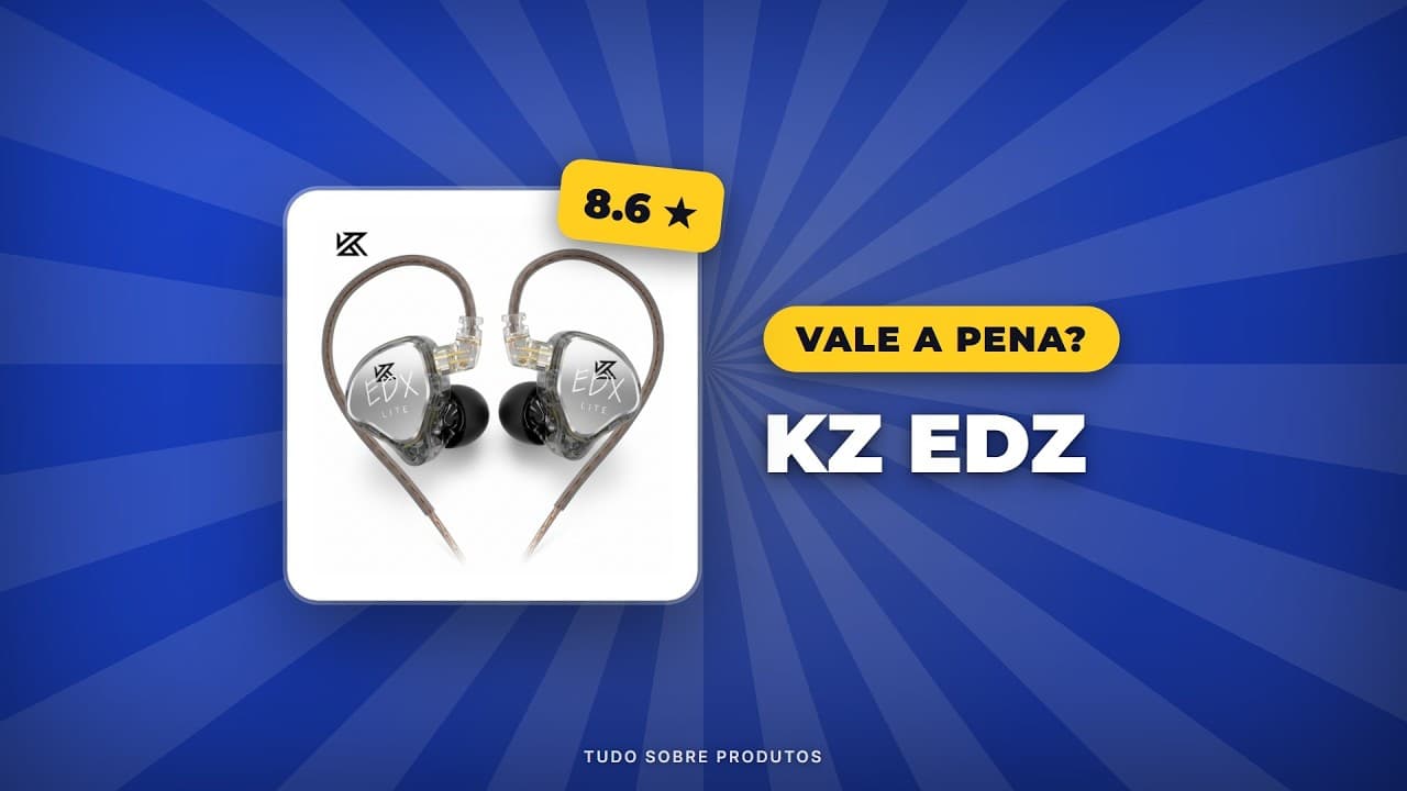 Capa do vídeo oficial: KZ EDZ: Vale a Pena Comprar em 2026? Análise Completa!