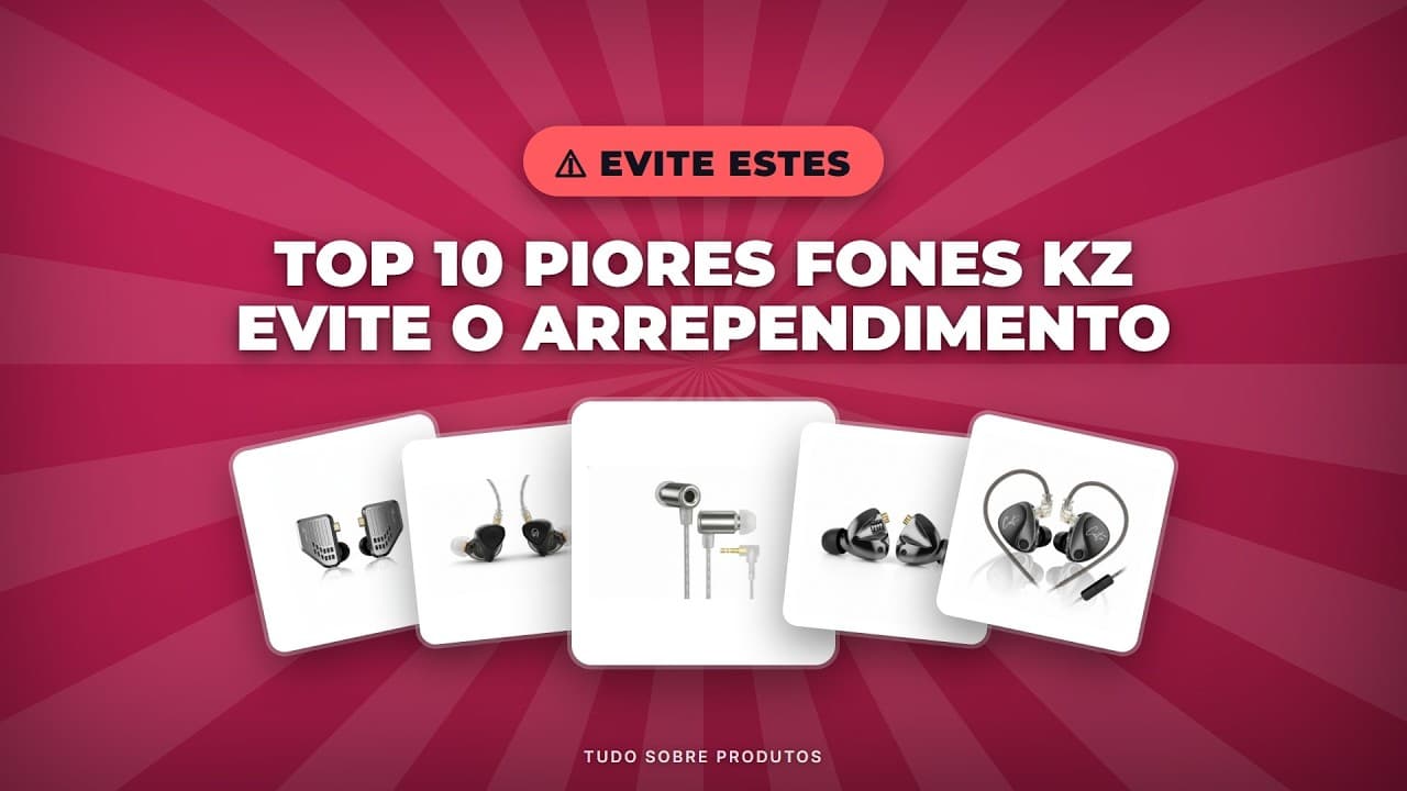Capa do vídeo oficial: NÃO CAIA NESSA! 🚫 Top 10 Piores Fones KZ para EVITAR em 2026