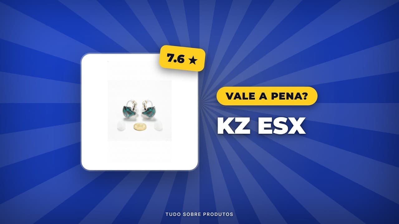 Capa do vídeo oficial: KZ ESX: Vale a Pena em 2026? Análise COMPLETA | Tudo Sobre Produtos