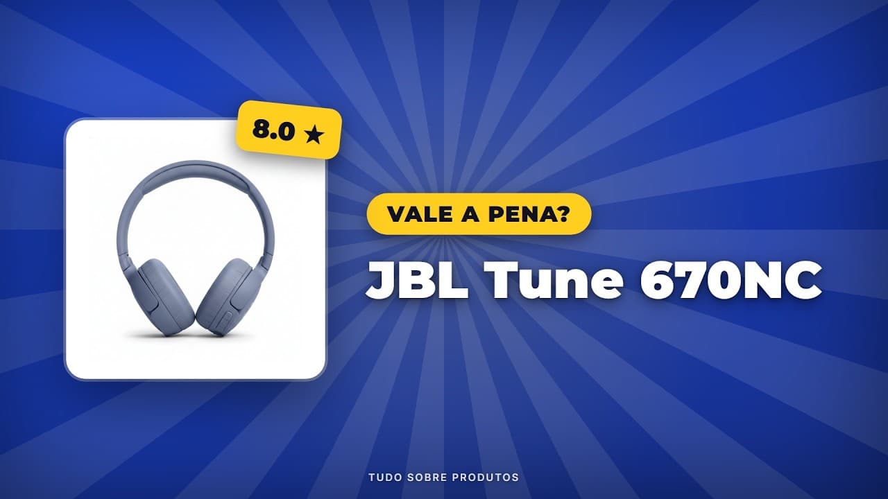 Capa do vídeo oficial: JBL Tune 670NC: Análise COMPLETA para 2026! Vale a pena?