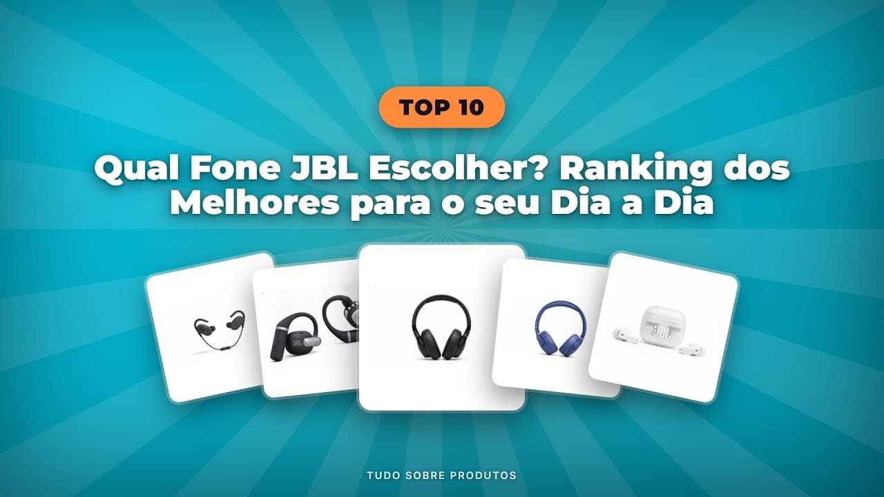 Capa do vídeo oficial: Qual Fone JBL Escolher em 2026? Ranking dos MELHORES para o Dia a Dia!
