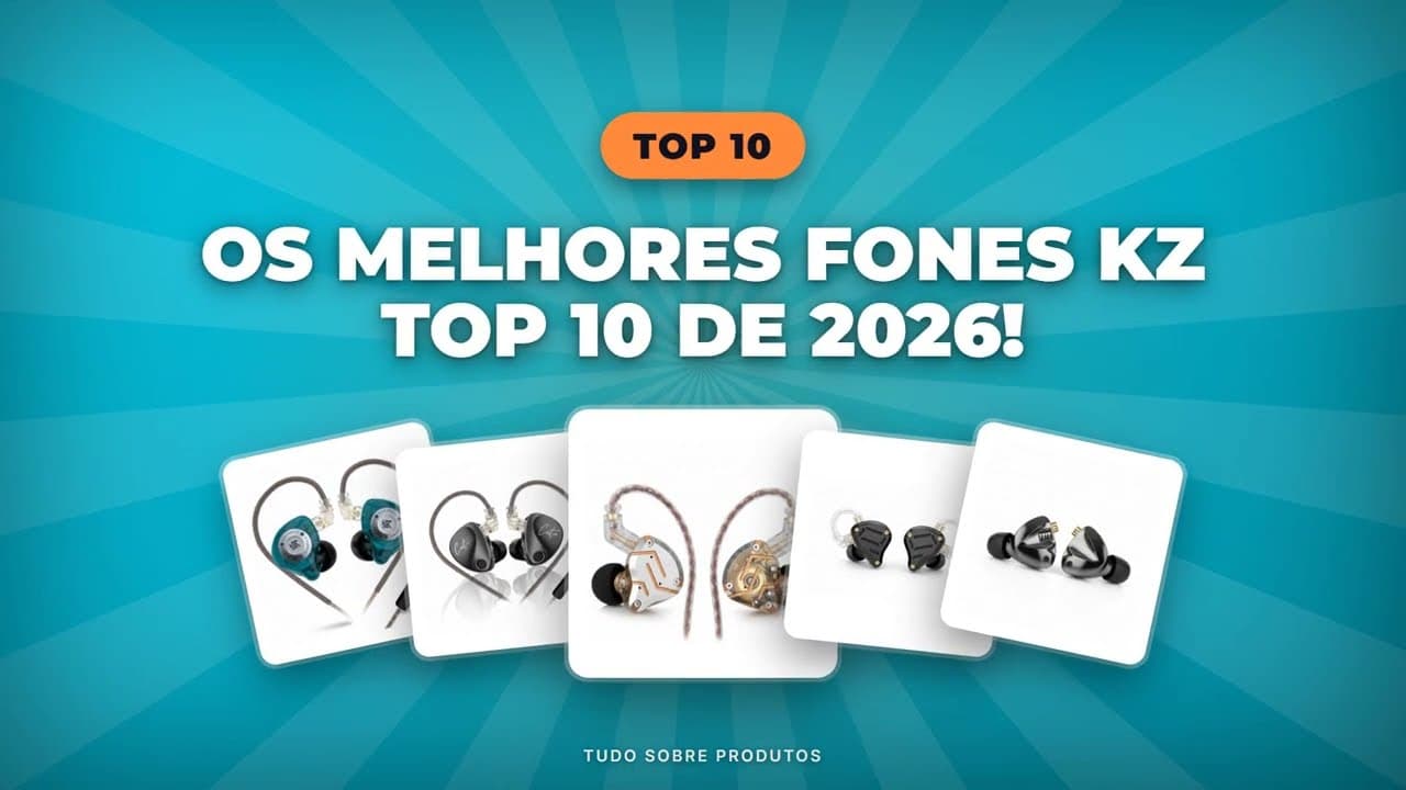 Capa do vídeo oficial: TOP 10 FONES KZ: Os Melhores Modelos para seu Bolso e Ouvido!