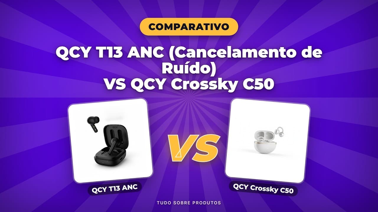 Capa do vídeo oficial: QCY T13 ANC x Crossky C50: O Comparativo DEFINITIVO para 2026!