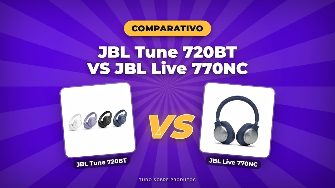 Capa do vídeo oficial: JBL Tune 720BT x JBL Live 770NC: O COMPARATIVO DEFINITIVO em 2026!