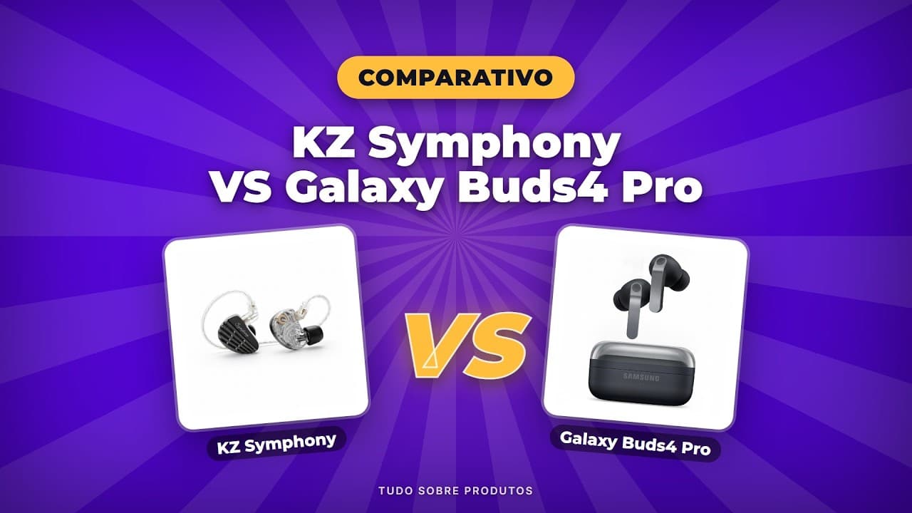 Capa do vídeo oficial: KZ Symphony ou Galaxy Buds4 Pro? Comparativo COMPLETO 2026!