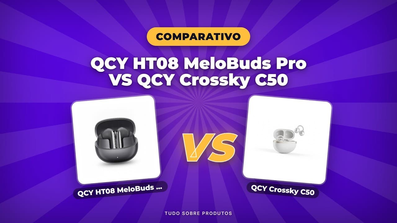 Capa do vídeo oficial: QCY HT08 MeloBuds Pro vs Crossky C50: Quem Vence em 2026?
