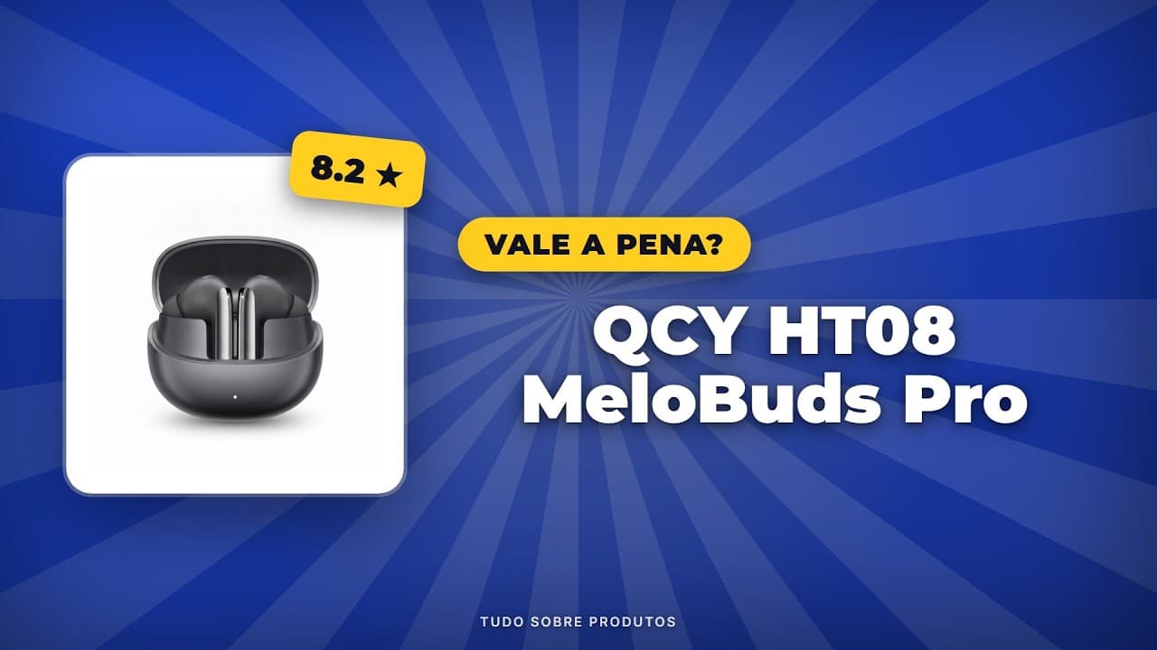 Capa do vídeo oficial: QCY HT08 MeloBuds Pro: Análise Completa e Guia de Compra 2026!