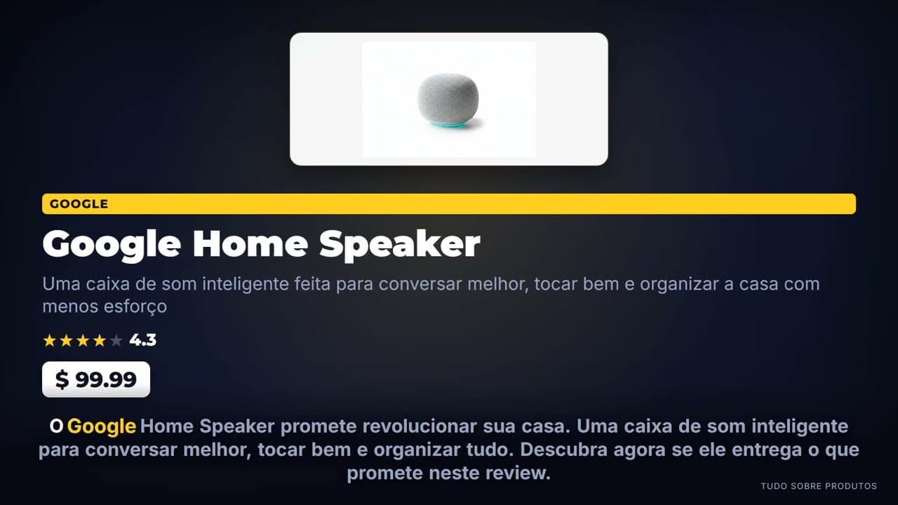 Capa do vídeo oficial: O Google Home Speaker 2026 Vale a Pena? Confira o Review Completo