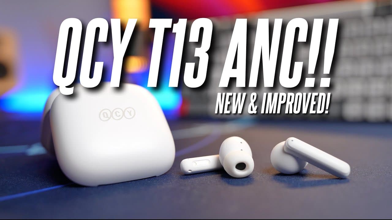 Thumbnail do vídeo The QCY T13 just got a Worthy and Welcoming Upgrade! QCY T13 ANC Review!