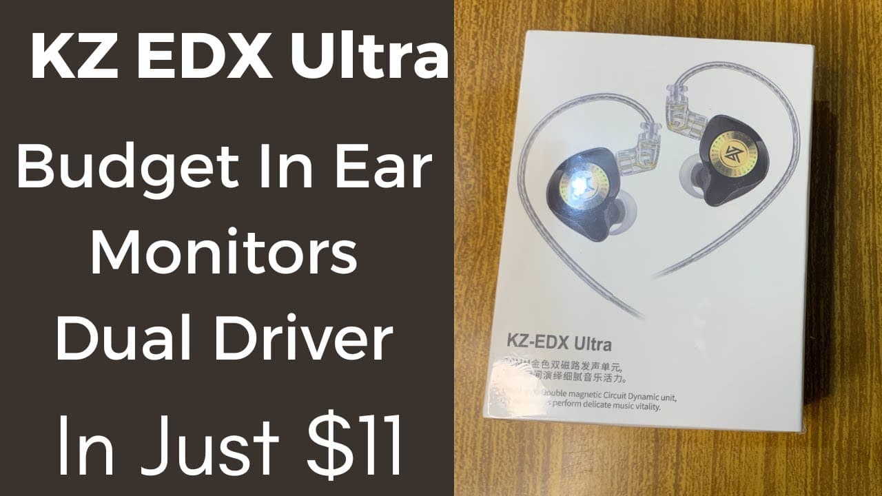 Thumbnail do vídeo Kz EDX Ultra Dual Driver In Ear Monitor  - Budget $11 IEM - In Ear Monitors Better than earphones