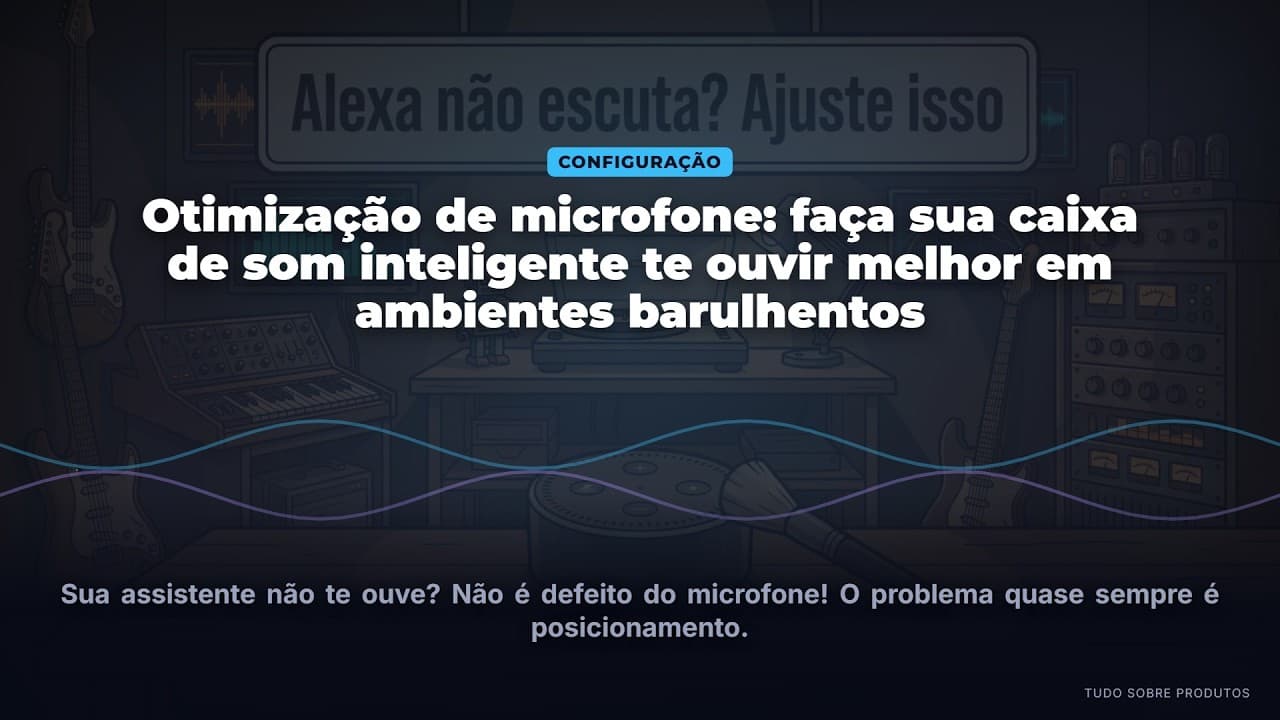 Capa do vídeo oficial: Smart Speaker: Faça ele te ouvir melhor em qualquer ambiente! (2026)