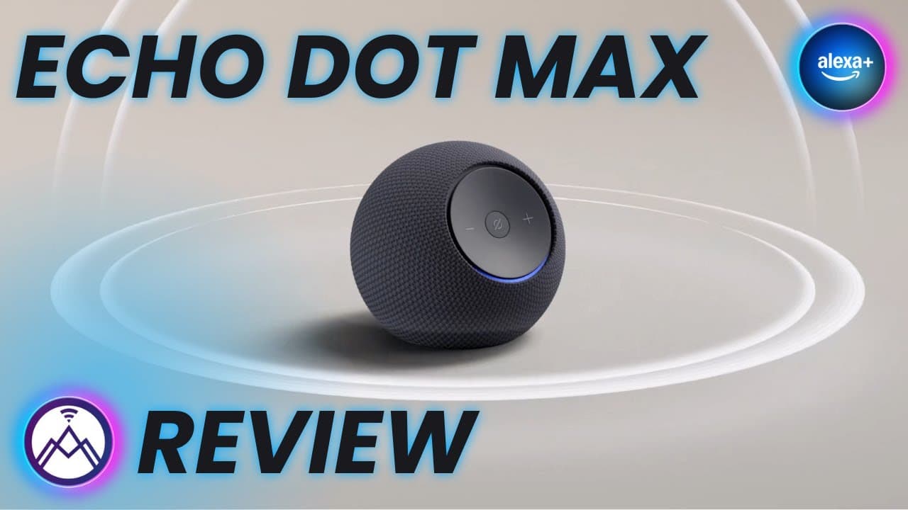 Thumbnail do vídeo Echo Dot Max Review