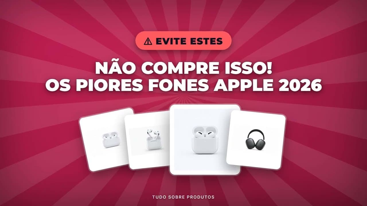 Capa do vídeo oficial: Apple Decepciona? Os PIORES Fones de Ouvido Apple 2026!