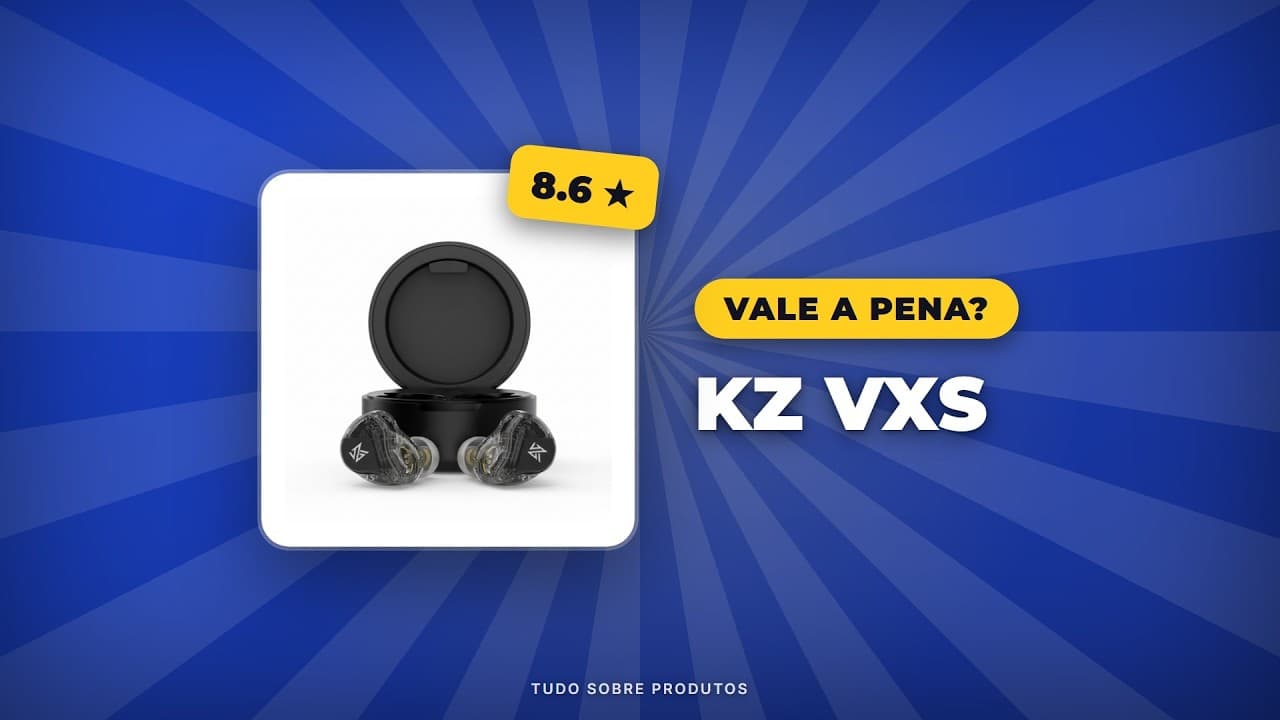Capa do vídeo oficial: KZ VXS: Análise COMPLETA e Sincera em 2026! Vale a Pena?