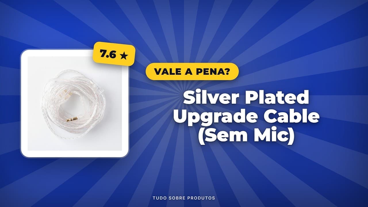 Capa do vídeo oficial: Upgrade de Áudio 2026: Silver Plated Cable (Sem Mic) - Vale o investimento?