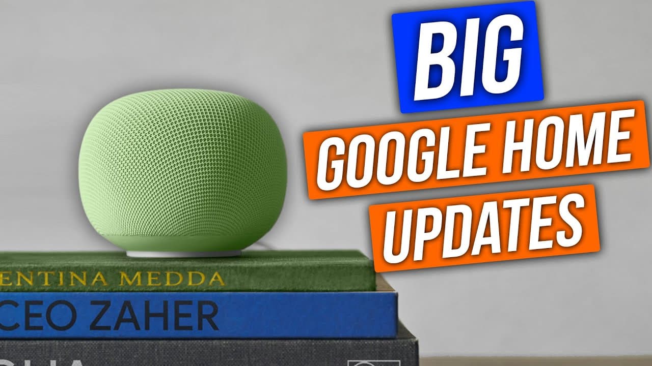 Thumbnail do vídeo Google Home Just Got 4 MASSIVE Upgrades!