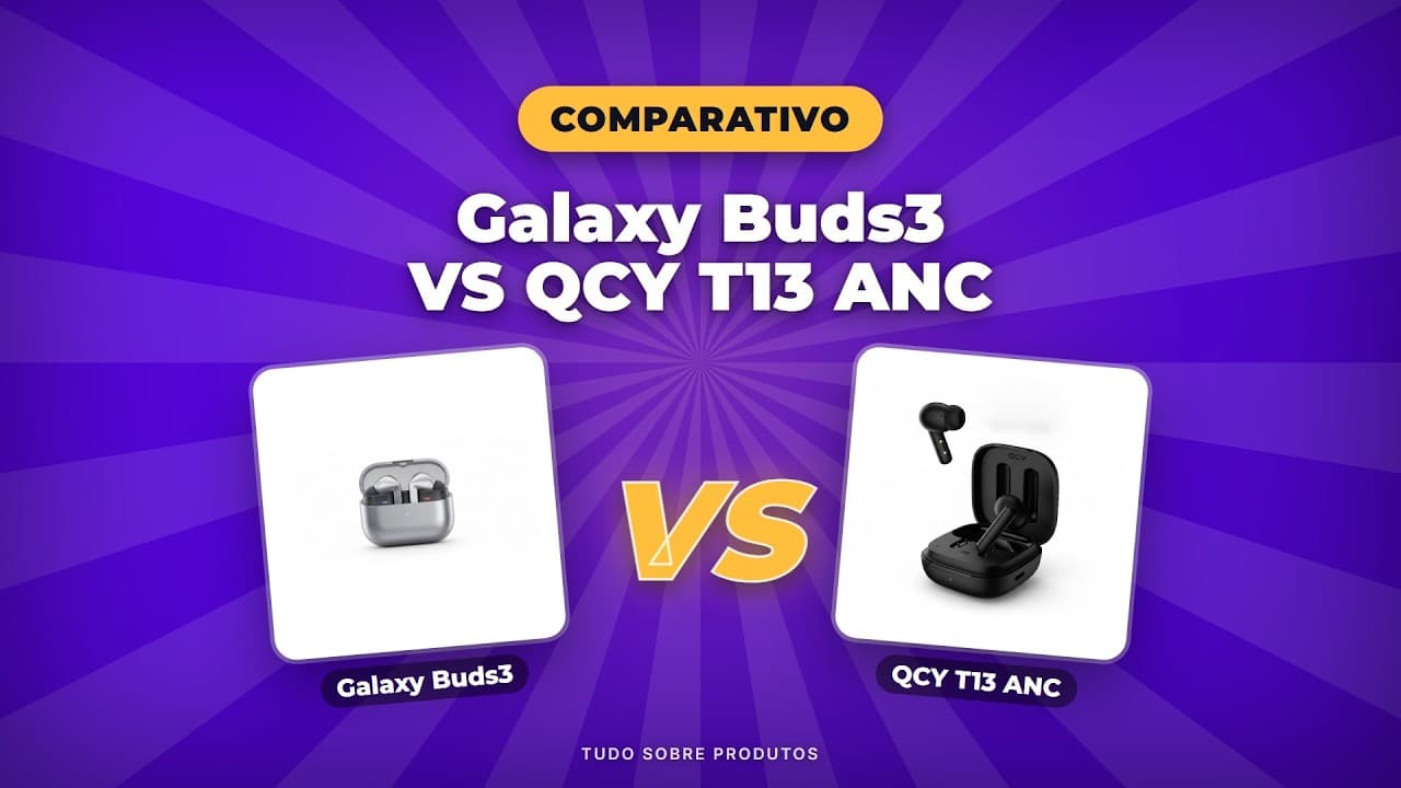 Capa do vídeo oficial: Galaxy Buds3 vs QCY T13 ANC: Quem domina em 2026?
