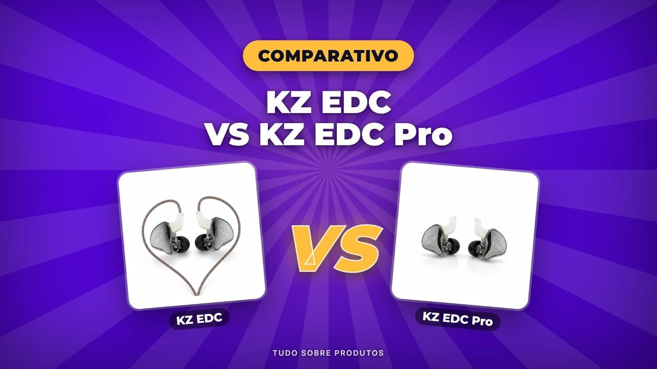 Capa do vídeo oficial: KZ EDC vs KZ EDC Pro: O Comparativo Definitivo 2026!
