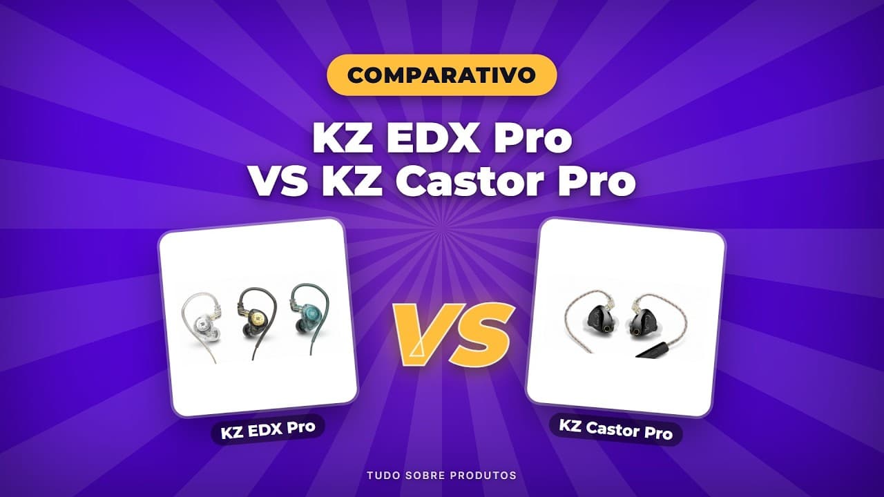 Capa do vídeo oficial: KZ EDX Pro vs Castor Pro: Qual o Melhor Fone de 2026?