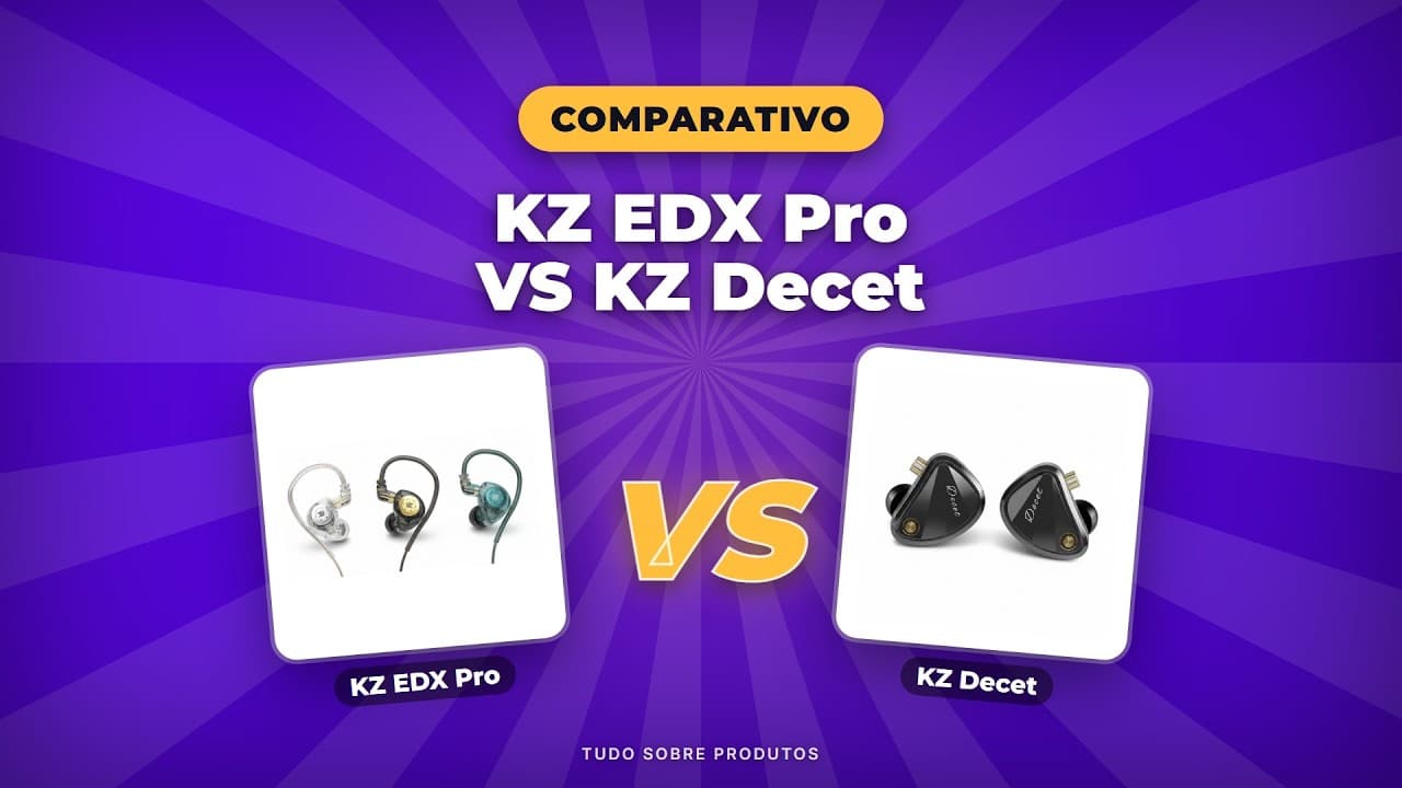 Capa do vídeo oficial: KZ EDX Pro x KZ Decet (2026): O Duelo de Fones que VOCÊ Precisa Ver!