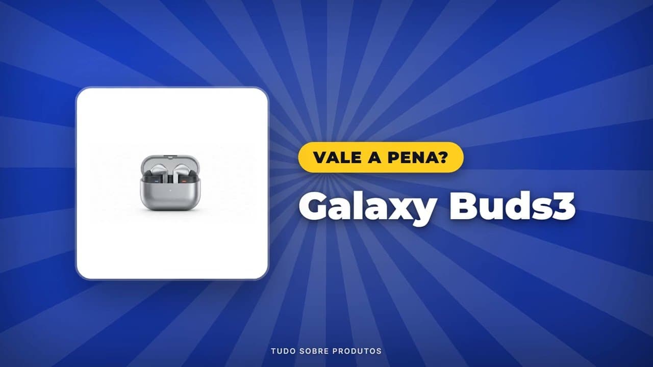 Capa do vídeo oficial: Galaxy Buds3: O Conforto Aberto que Você Busca! Análise Completa