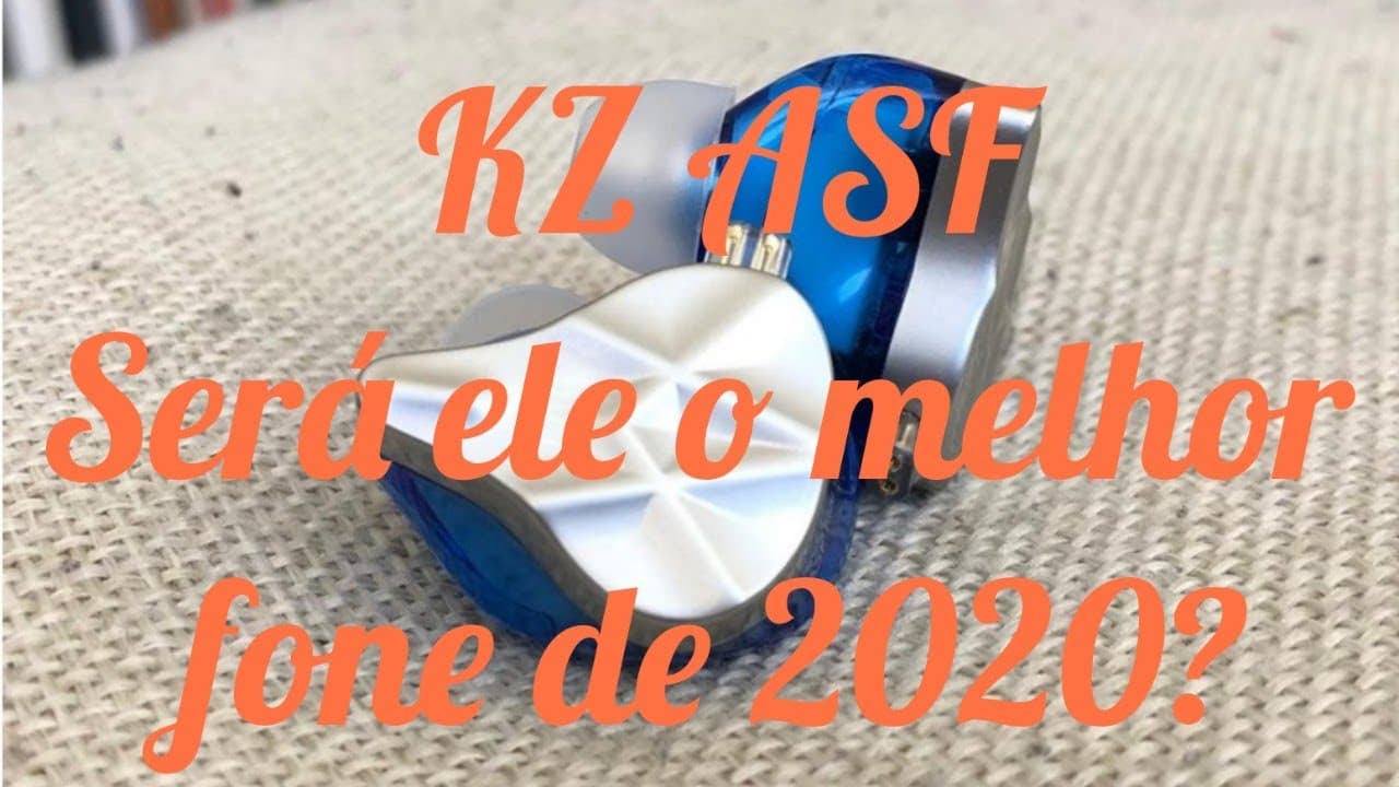 Thumbnail do vídeo KZ ASF, o melhor fone de 2020? O novo TOP da KZ