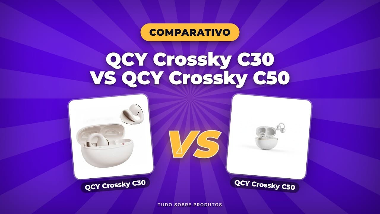 Capa do vídeo oficial: QCY Crossky C30 vs C50: O VENCEDOR REVELADO em 2026!