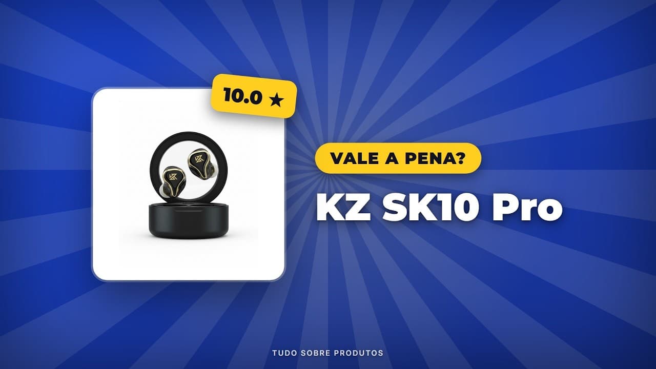 Capa do vídeo oficial: KZ SK10 Pro em 2026: Análise COMPLETA e VALE A PENA? Descubra TUDO!