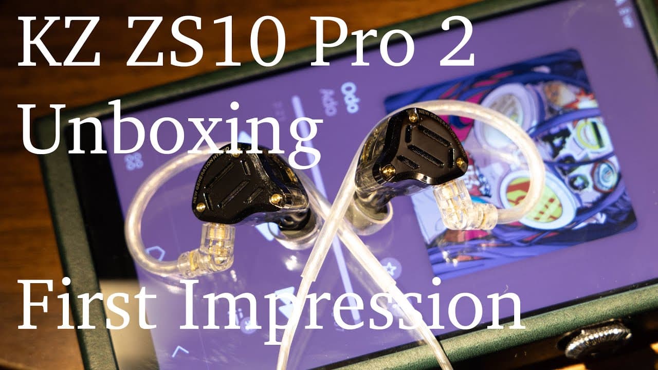 Thumbnail do vídeo KZ ZS10 Pro 2 Unboxing and First Impression: All Clear