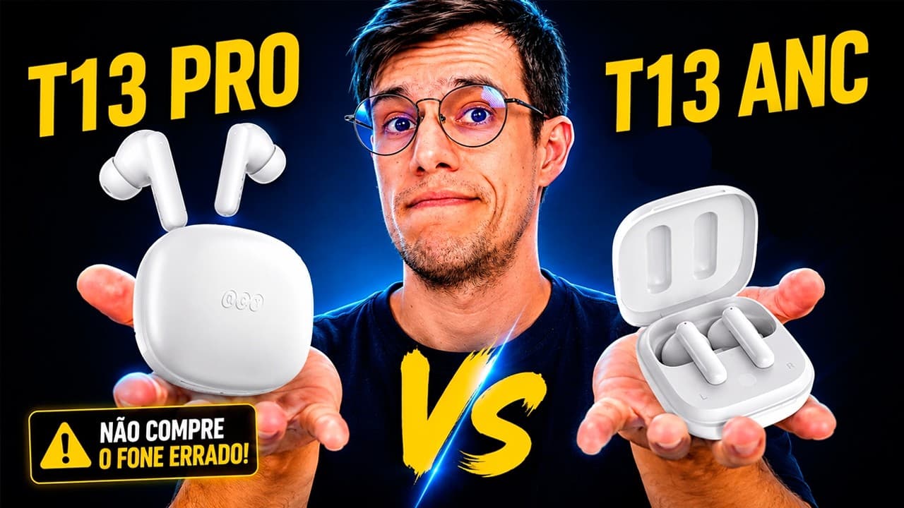 Thumbnail do vídeo Não compre o fone errado! QCY T13 Pro vs T13 ANC - Qual Escolher?