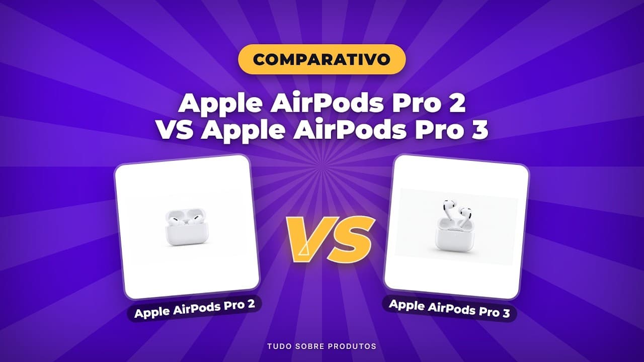 Capa do vídeo oficial: AirPods Pro 2 vs AirPods Pro 3 (2026): O COMPARATIVO DEFINITIVO!