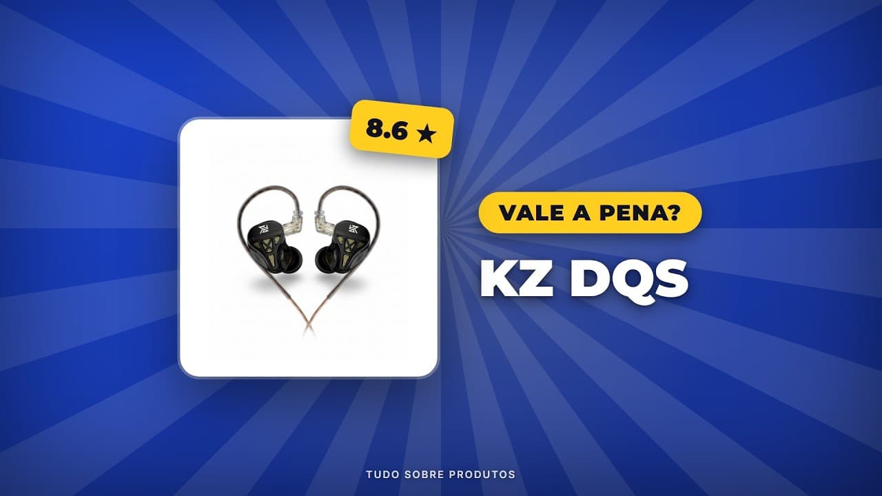 Capa do vídeo oficial: KZ DQS em 2026: Vale a pena? Análise Completa dos Fones!