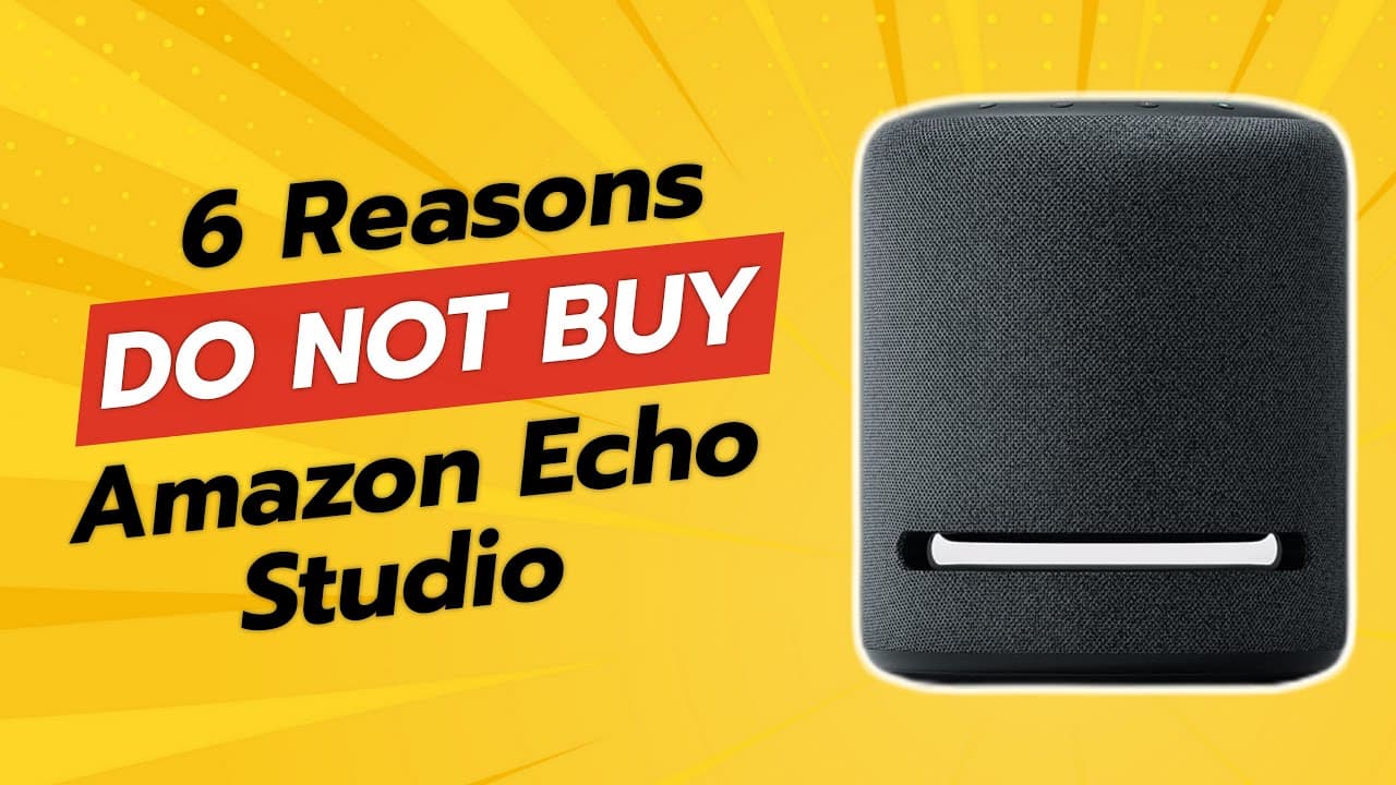 Thumbnail do vídeo DON'T BUY Amazon Echo Studio BEFORE WATCHING THIS VIDEO! (6 Reasons)