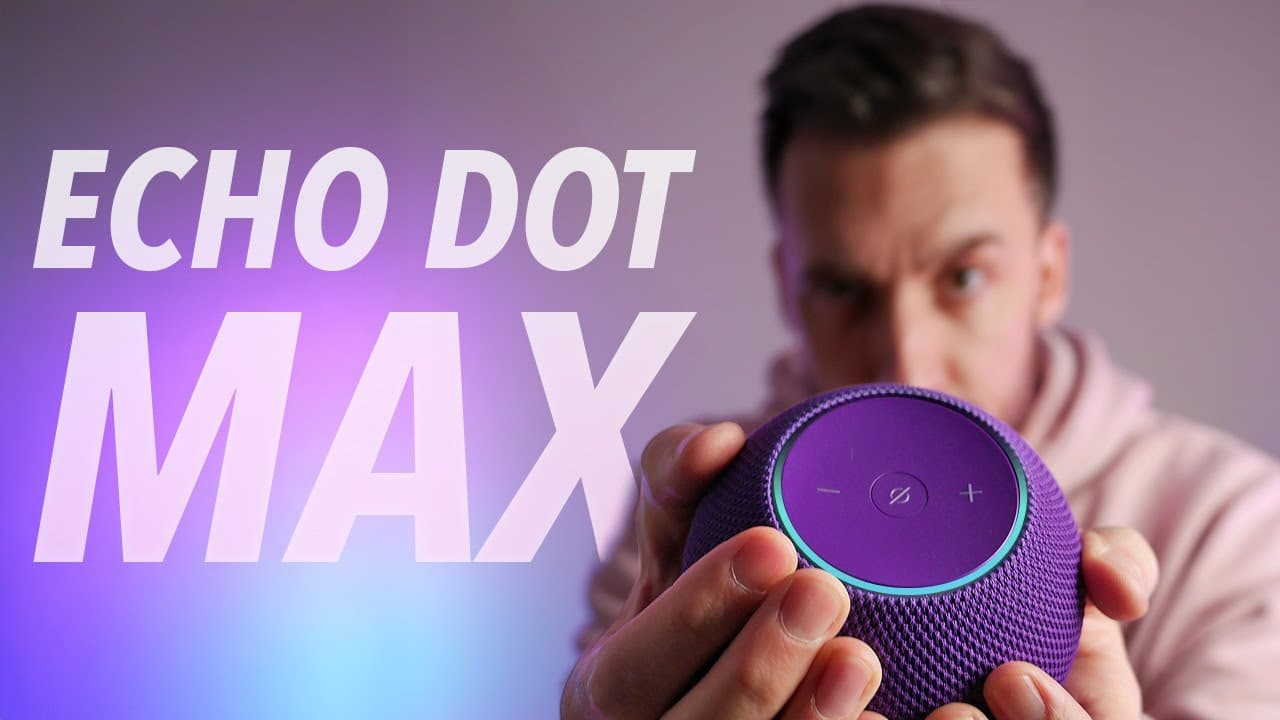 Thumbnail do vídeo Amazon Echo Dot Max Review: Smaller… But Weirdly Better