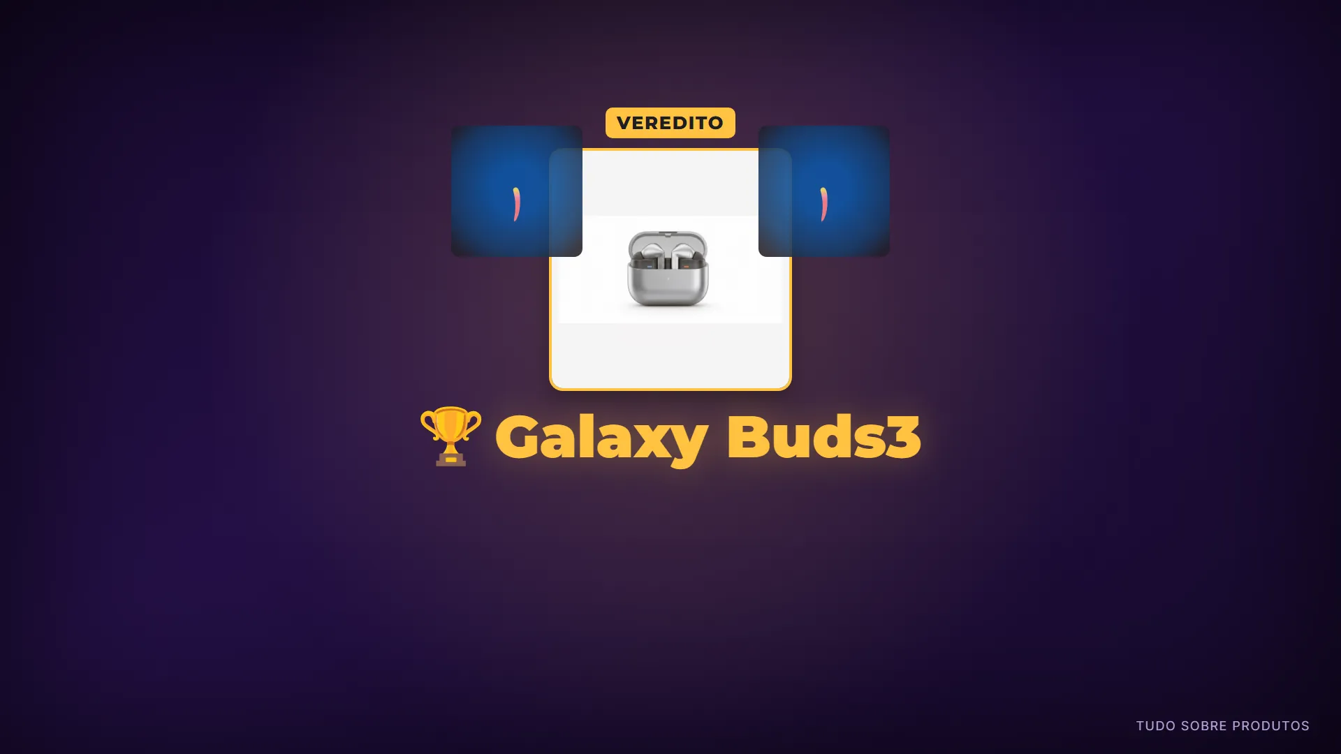 O Vencedor É...: O Galaxy Buds3 brilha no conforto e chamadas, ideal para o ecossistema Samsung.