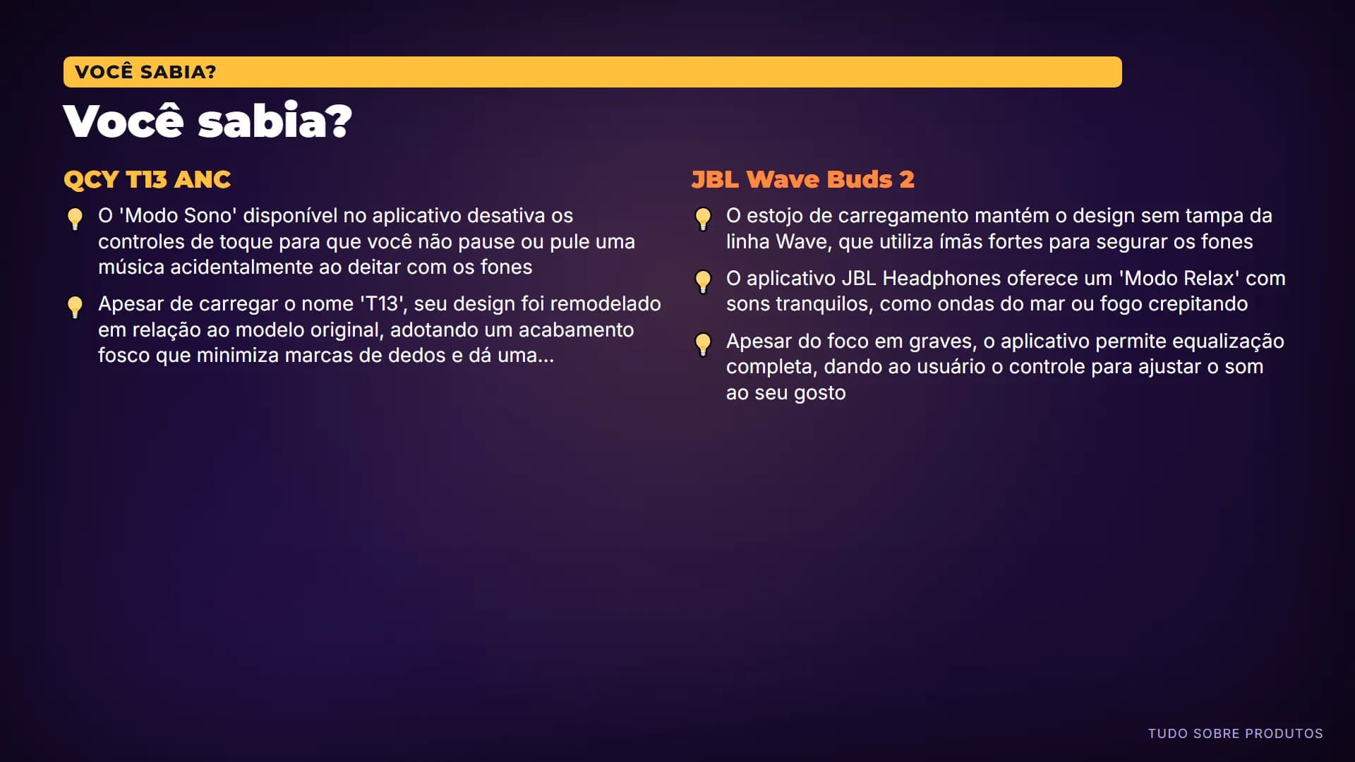 Você sabia?: Algumas curiosidades sobre cada um.