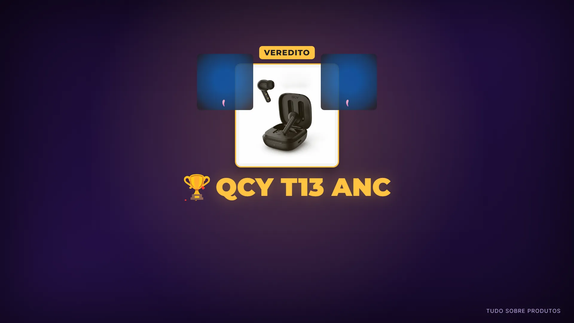 O Vencedor: QCY T13 ANC: O QCY T13 ANC entrega ANC eficaz, som equilibrado e bateria longa, um ótimo custo-benefício.