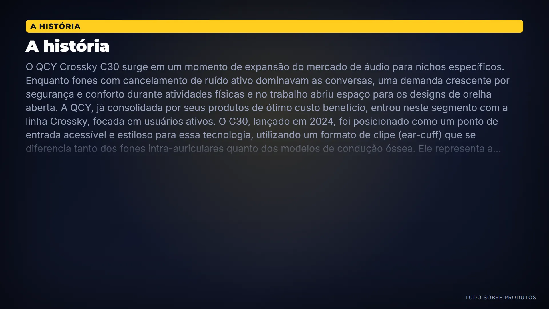A história: O QCY Crossky C30 é uma inovação da QCY na categoria open-ear.