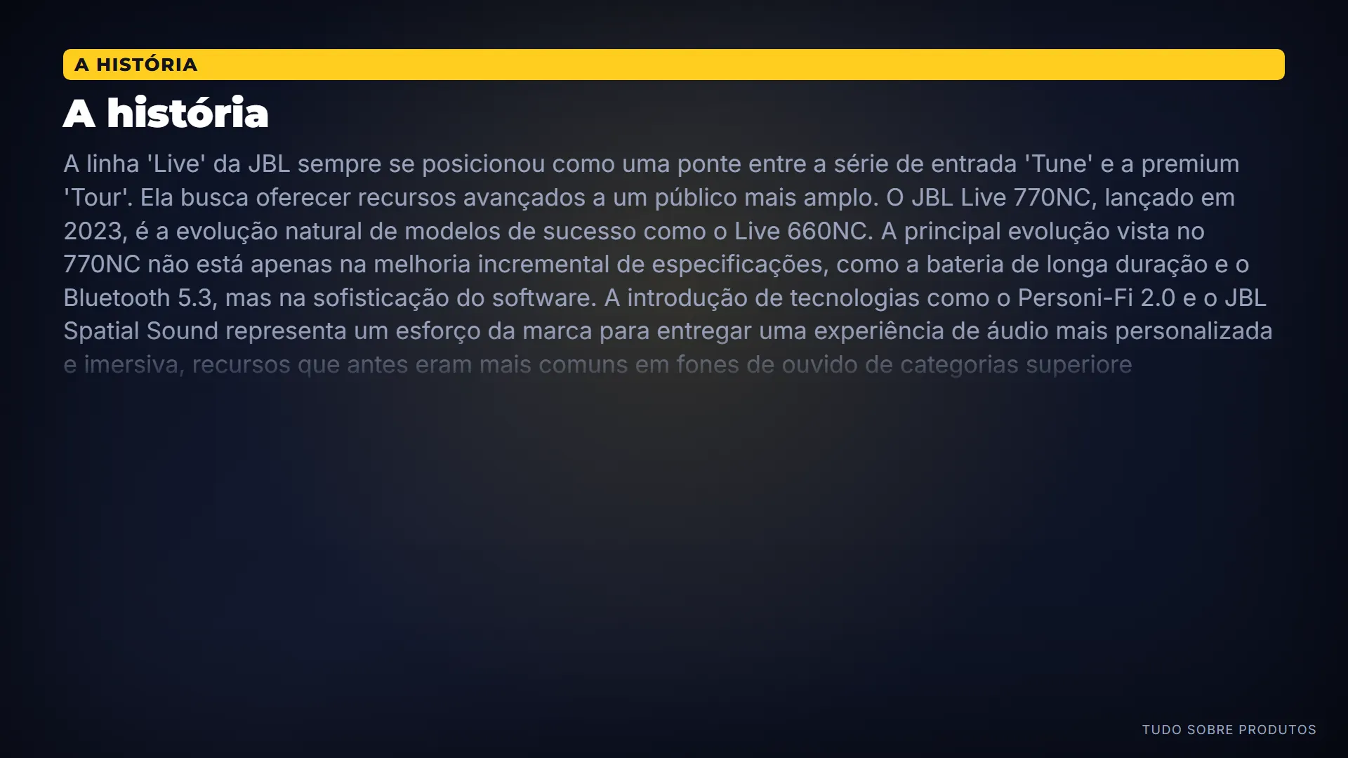 A história: A linha Live conecta a série de entrada Tune à premium Tour.