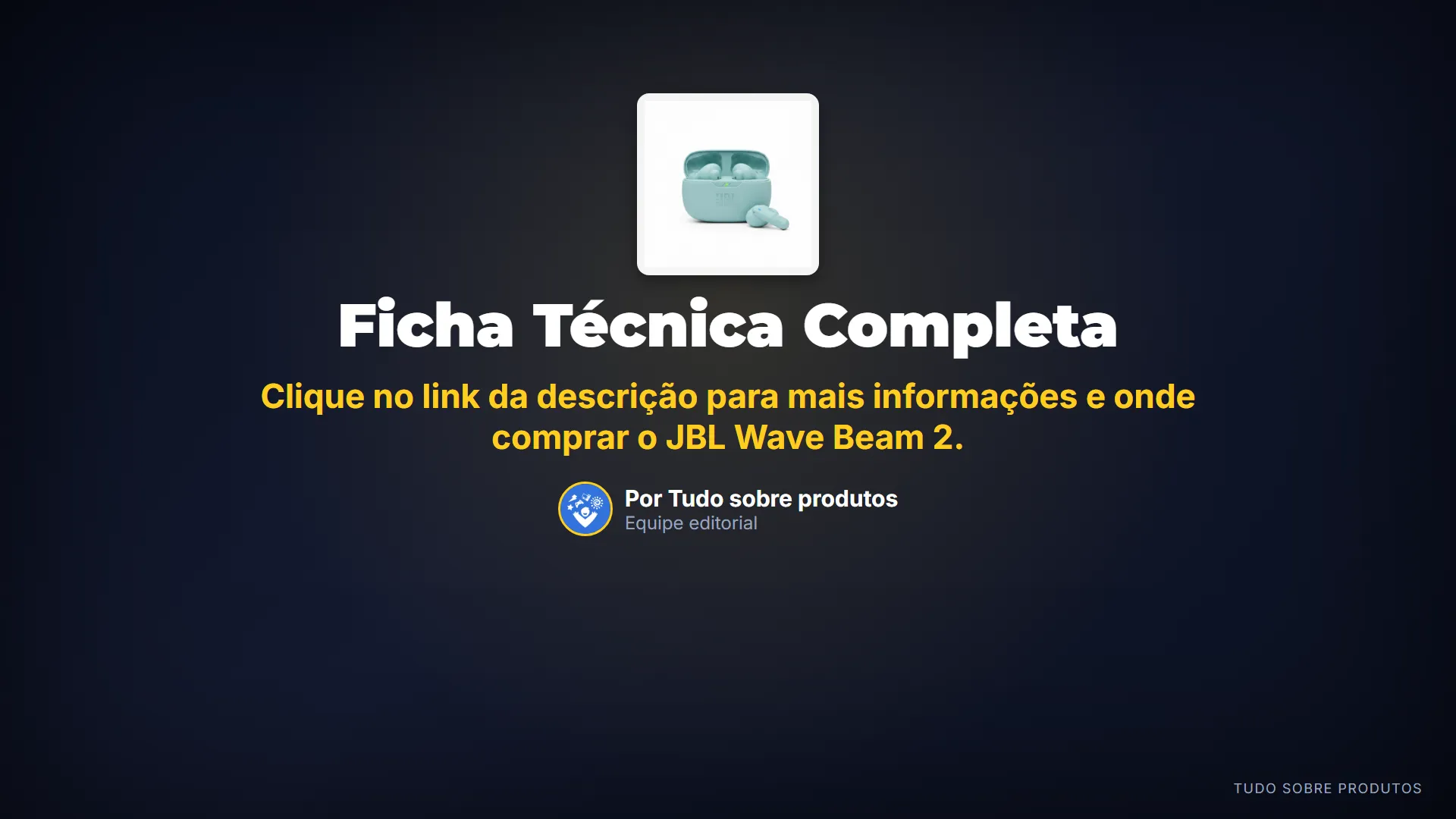 Ficha Técnica Completa: Gostou?