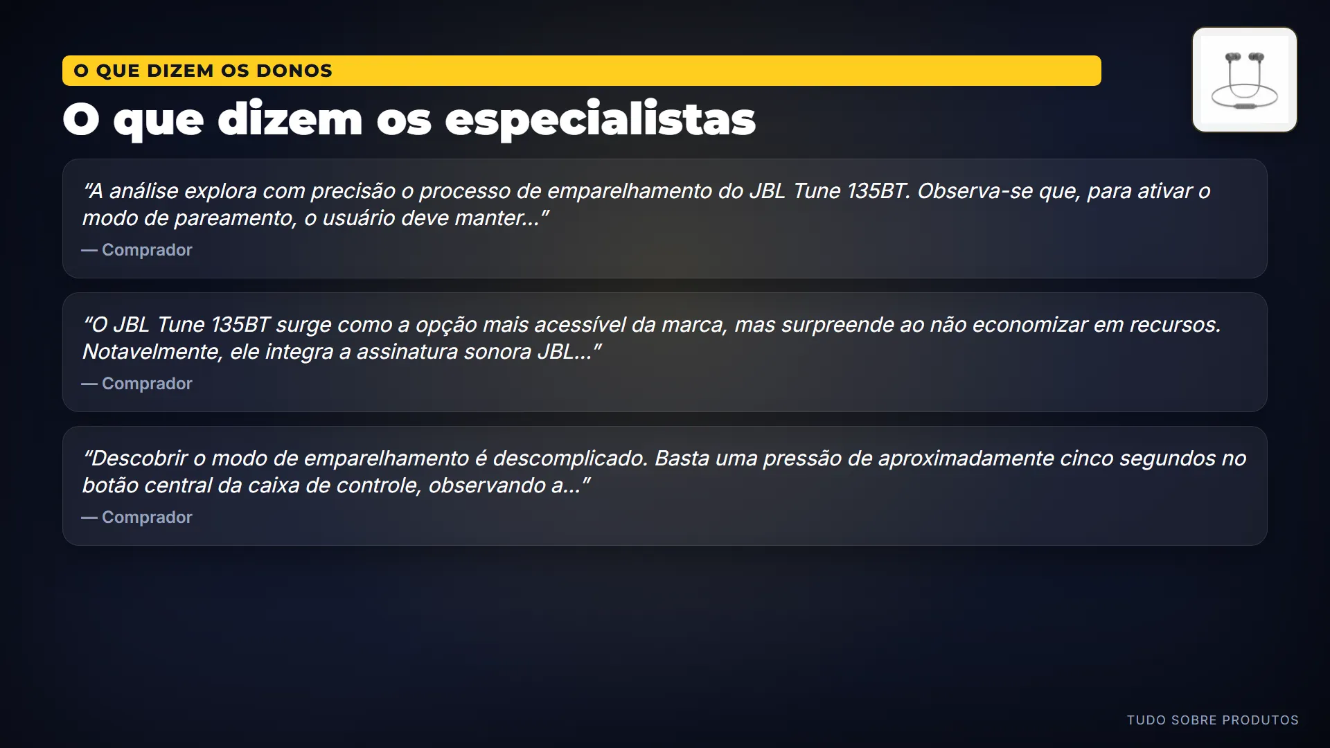 O que dizem os especialistas: Analisamos 9 vídeos sobre ele.