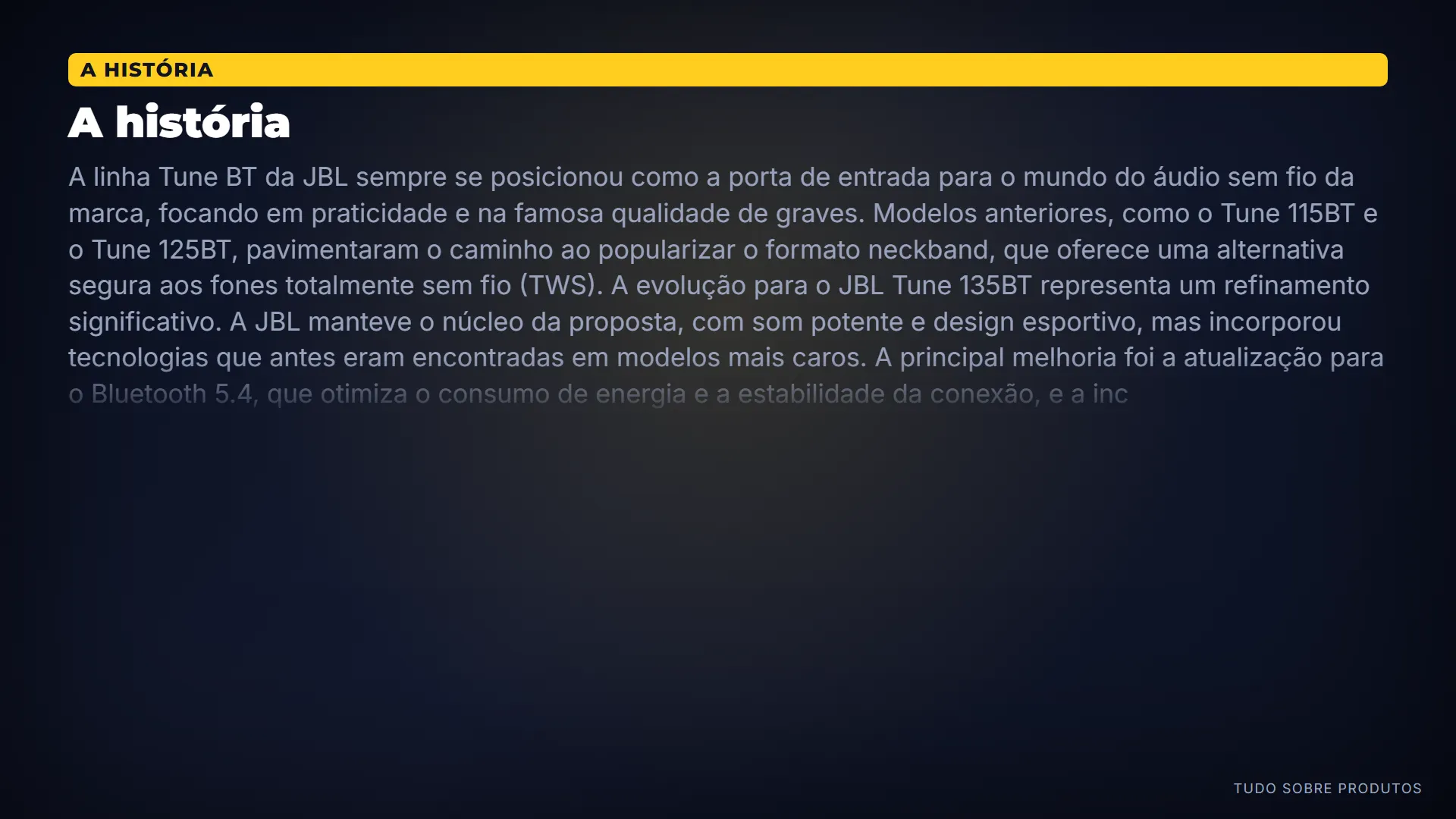 A história: A linha Tune BT sempre foi a porta de entrada da JBL, popularizando o neckband.