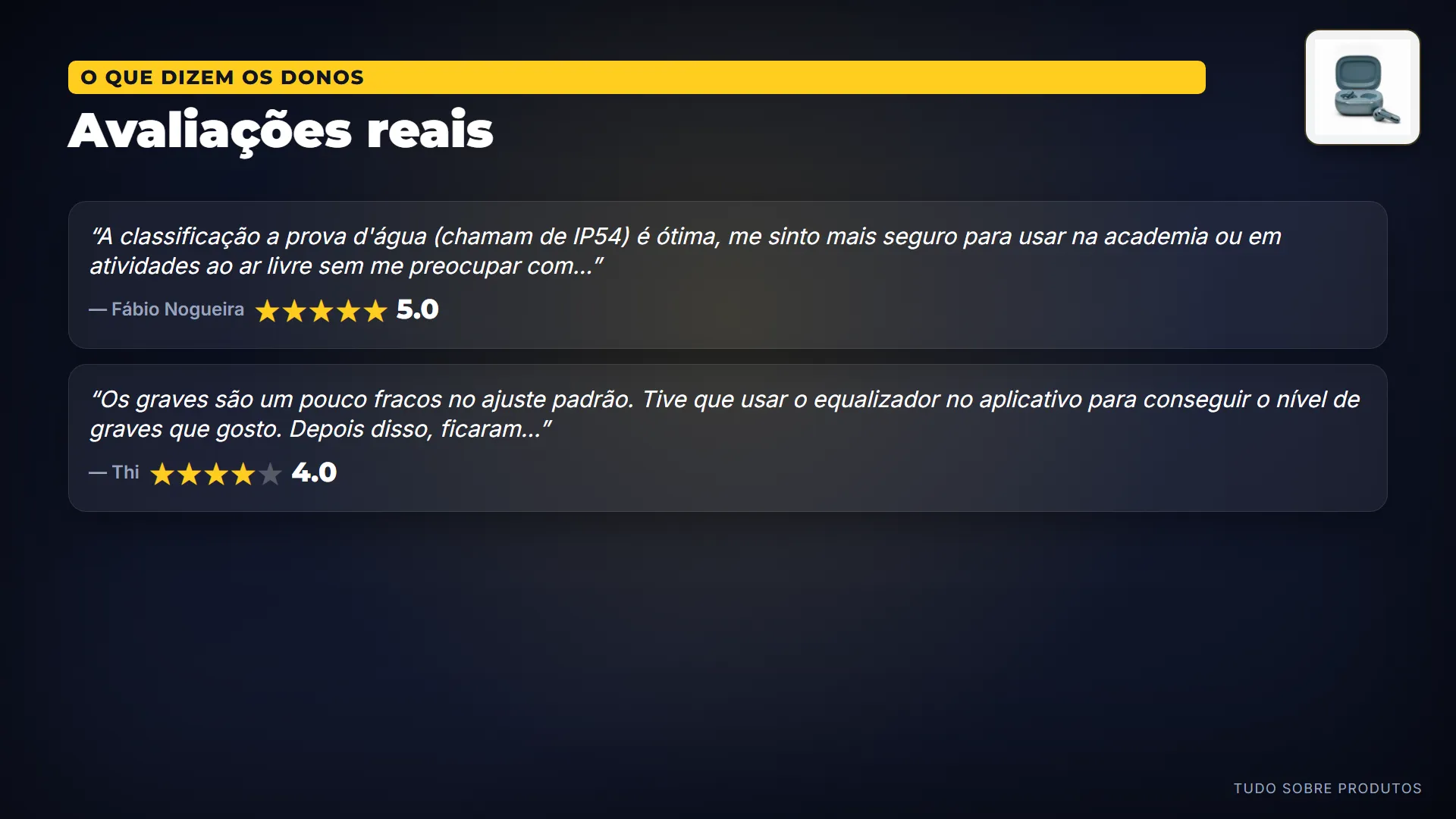 Avaliações reais: E o que dizem quem já comprou.