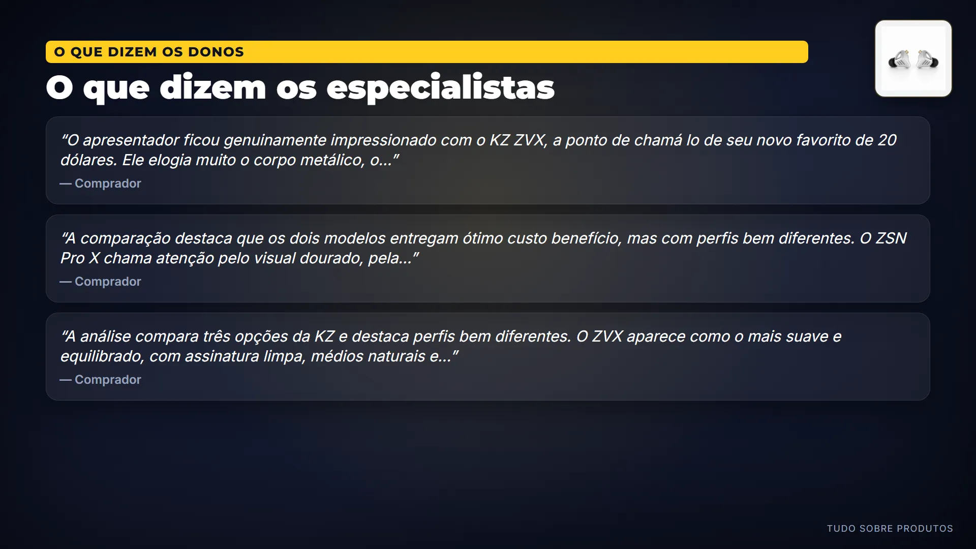 O que dizem os especialistas: Analisamos 18 vídeos sobre ele, e o consenso é muito positivo.