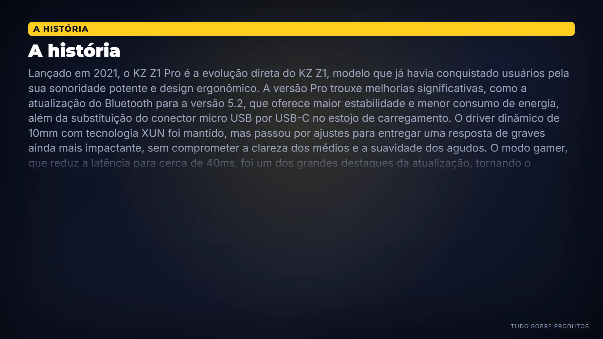 A história: Lançado em 2021, o KZ Z1 Pro é a evolução do aclamado KZ Z1 de 2020.