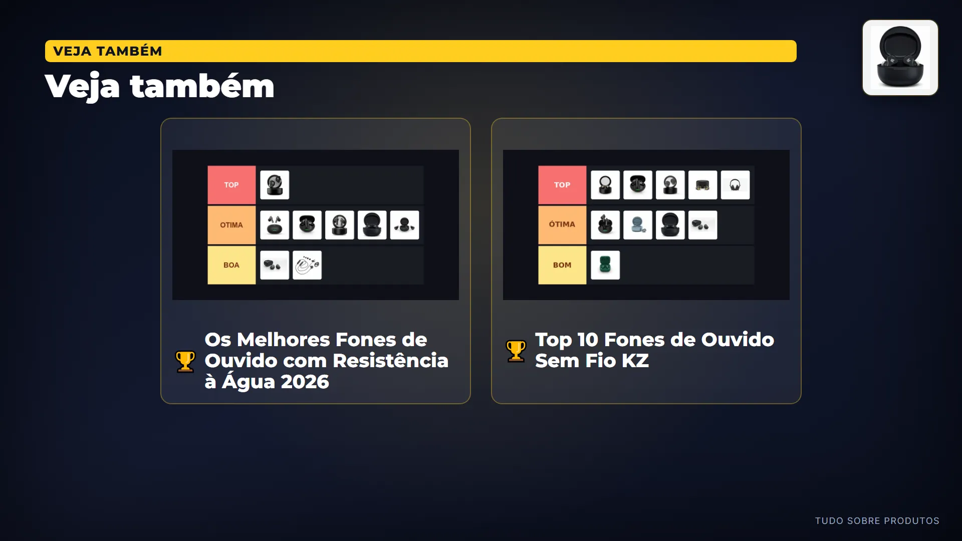 Veja também: E olha a credencial: ele é número 5 do "Os Melhores Fones de Ouvido com Resistência à Água 2026" e número 8 do "Top 10…