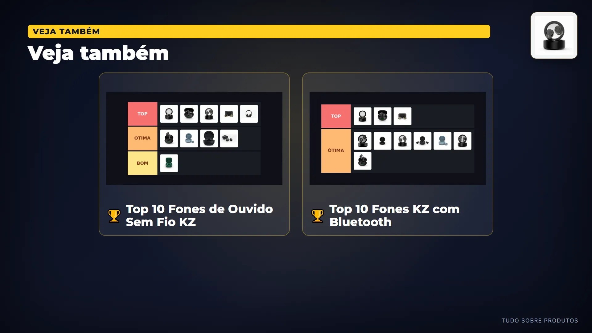Veja também: E olha a credencial: ele é número 3 do "Top 10 Fones de Ouvido Sem Fio KZ" e número 5 do "Top 10 Fones KZ com Bluetooth…