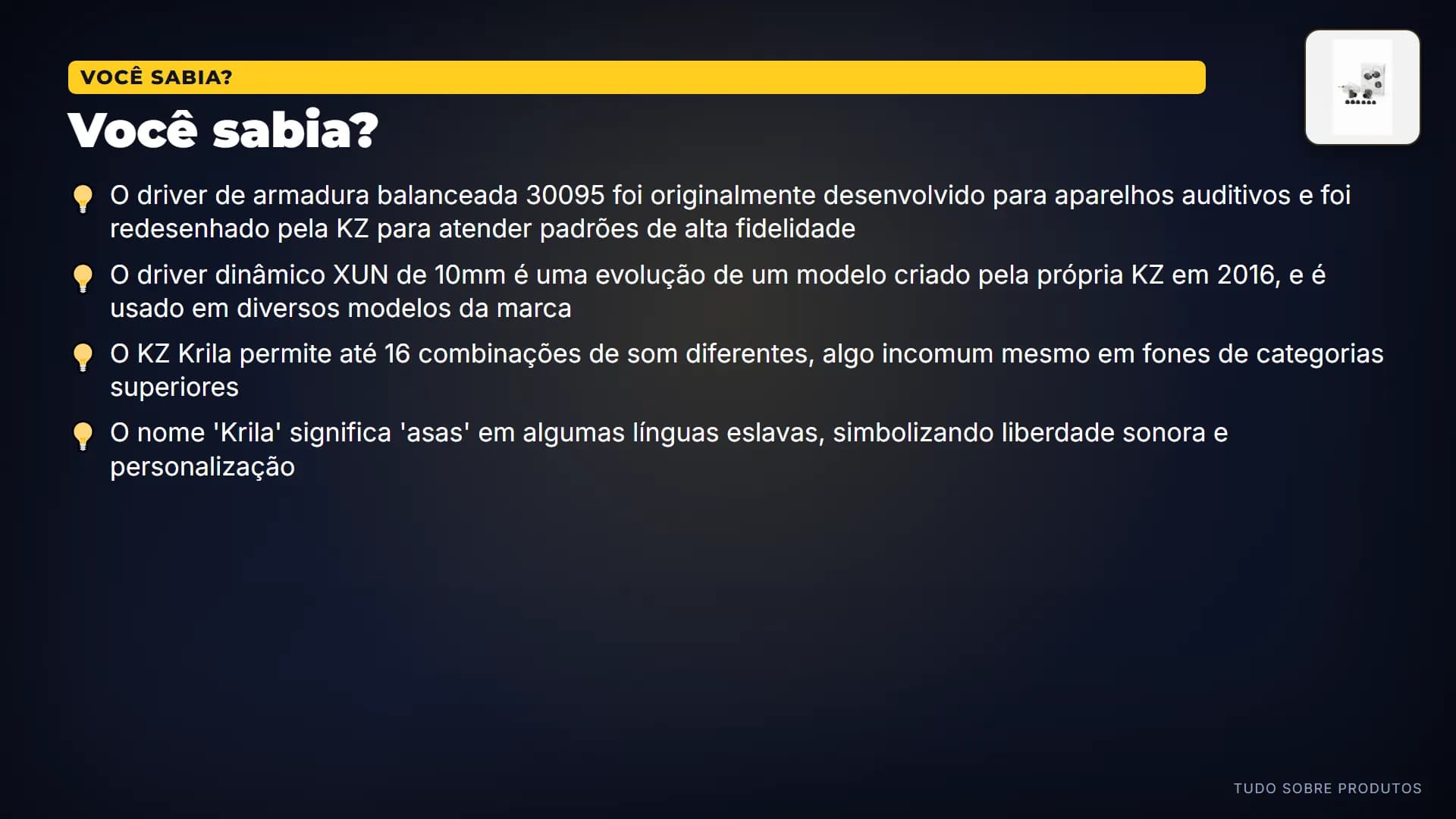 Você sabia?: Sabia que o driver de armadura balanceada do Krila foi projetado para aparelhos auditivos?