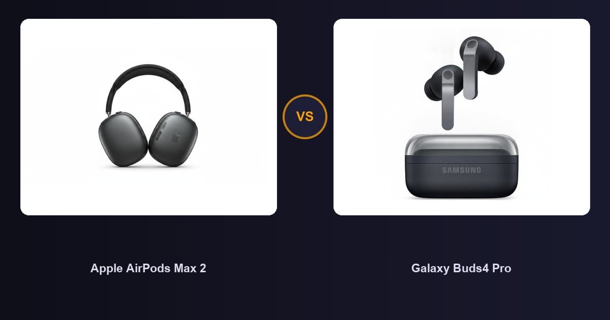 Apple AirPods Max 2 x Galaxy Buds4 Pro